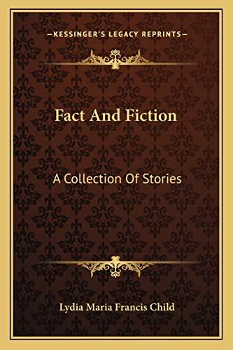 Fact And Fiction: A Collection Of Stories