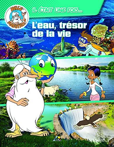 L'eau, trésor de la vie