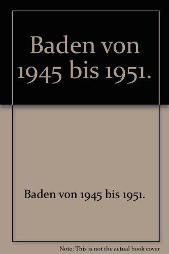 Baden von 1945 bis 1951.