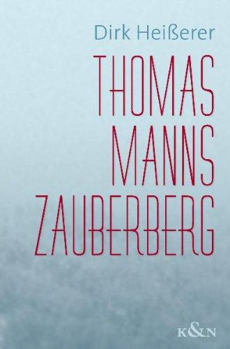 Thomas Manns Zauberberg: Einstieg, Etappen, Ausblick