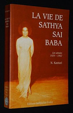 La Vie de Sathya Sai Baba. Les années 1926-1962