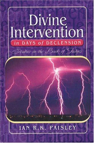 Divine Intervention in Days of Declension: Studies in the Book of Judges