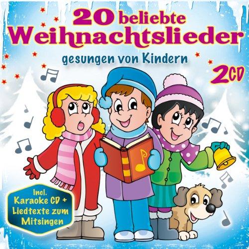 Kinderweihnacht; 20 beliebte Weihnachtslieder gesungen von Kindern; incl. Karaoke CD und Liedtexte zum Mitsingen; Kinderweihnachten; Weihnacht;