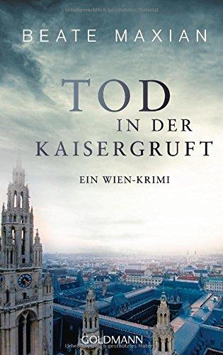 Tod in der Kaisergruft: Ein Wien-Krimi - Die Sarah-Pauli-Reihe 8