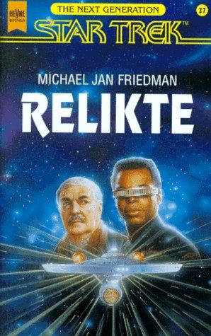 Relikte. Star Trek. Die nächste Generation.