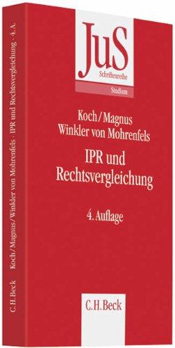 IPR und Rechtsvergleichung: Ein Studien- und Übungsbuch zum Internationalen Privat- und Zivilverfahrensrecht und zur Rechtsvergleichung