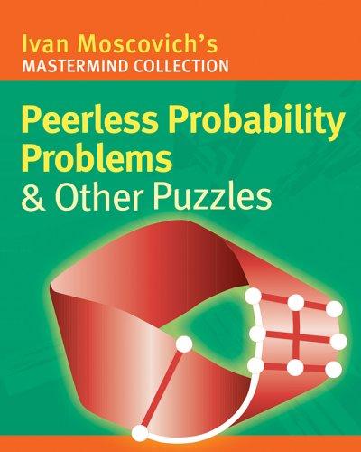 Peerless Probability Problems and Other Puzzles (Mastermind Collection)