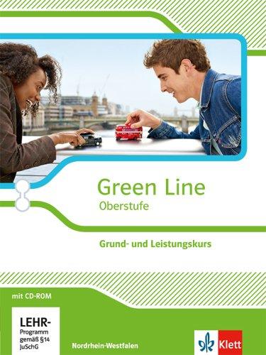 Green Line Oberstufe - Ausgabe 2015 / Schülerbuch mit CD-ROM Klasse 11/12 (G8), Klasse 12/13 (G9).  Ausgabe für Nordrhein-Westfalen: Grund- und Leistungskurs