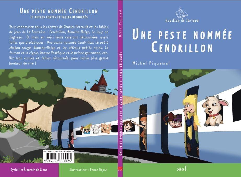 Une peste nommée Cendrillon : et autres contes et fables détournés