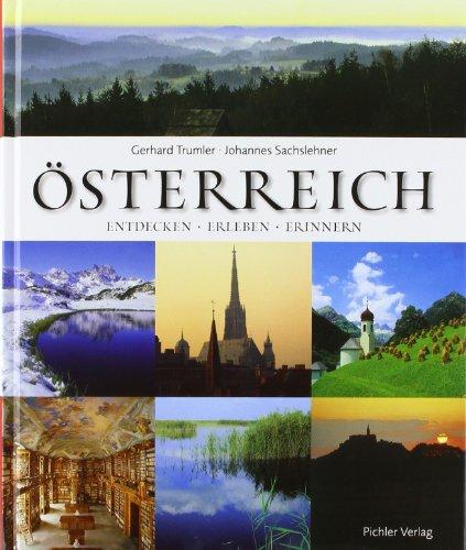 Österreich: Entdecken - Erleben - Erinnern