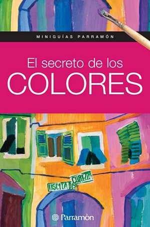 El secreto de los colores (Miniguías Parramón)