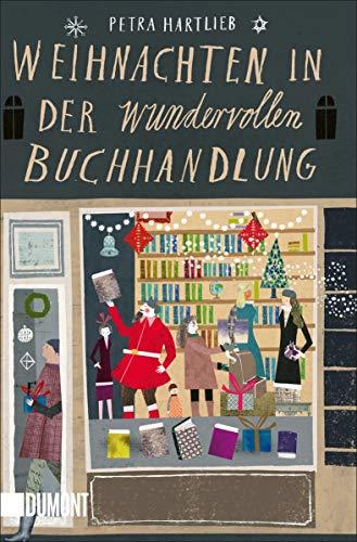 Weihnachten in der wundervollen Buchhandlung: Roman