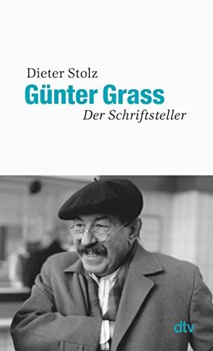 Günter Grass: Der Schriftsteller | Die erste Gesamtdarstellung des literarischen Werkes