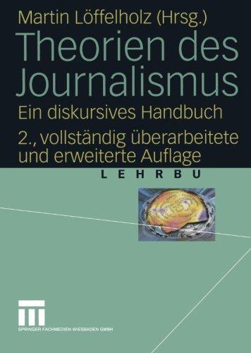 Theorien des Journalismus: Ein Diskursives Handbuch (German Edition)