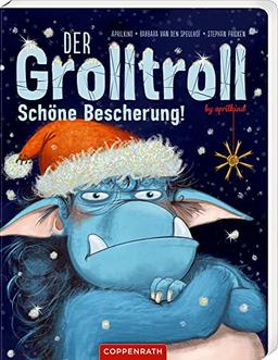 Der Grolltroll - Schöne Bescherung! (Bd. 4 Pappbilderbuch): by aprilkind