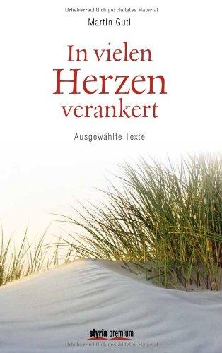 In vielen Herzen verankert: Ausgewählte Texte