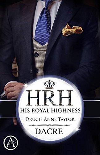 Dacre: His Royal Highness (HRH)