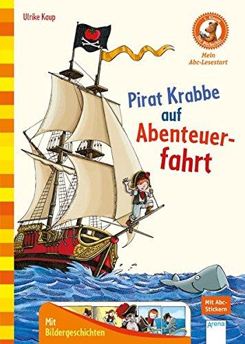 Pirat Krabbe auf Abenteuerfahrt: Der Bücherbär: Mein Abc-Lesestart