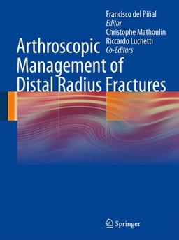 Arthroscopic Management of Distal Radius Fractures