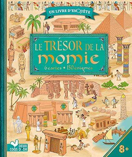 Le trésor de la momie : 6 cartes, 150 énigmes