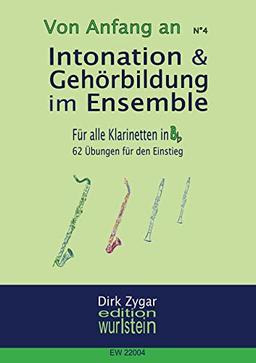 Intonation im Ensemble - Klarinette in Bb: Arbeitsbuch für gute Intonation und Gehörbildung (Von Anfang an)