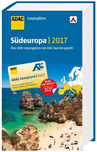 ADAC Campingführer Südeuropa 2017