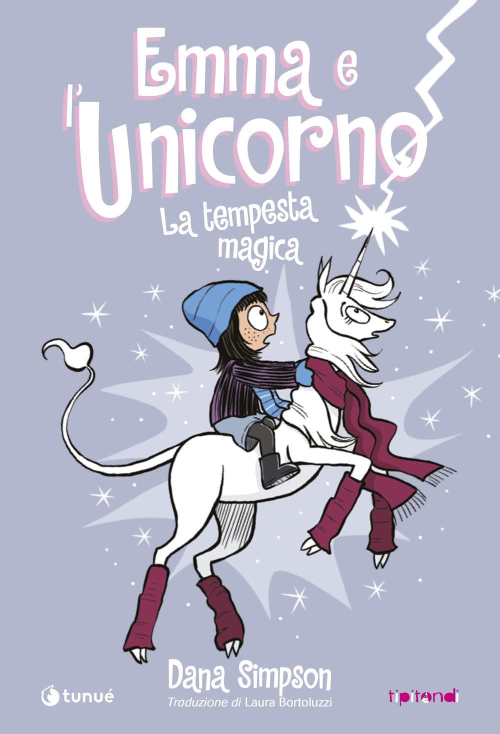 Emma e l'unicorno. La tempesta magica (Tipitondi)