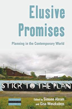 Elusive Promises: Planning in the Contemporary World (Dislocations, 11)