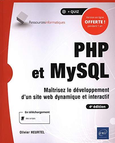 PHP et MySQL : maîtrisez le développement d'un site web dynamique et interactif