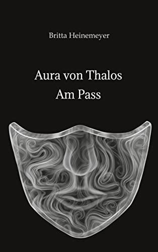 Aura von Thalos: Am Pass