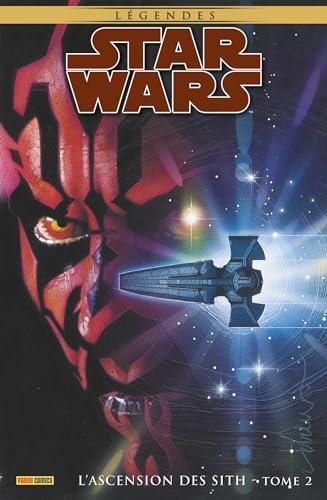 Star Wars : légendes. L'ascension des Sith. Vol. 2