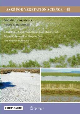 Sabkha Ecosystems: Volume V: The Americas (Tasks for Vegetation Science, Band 48)