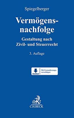 Vermögensnachfolge: Gestaltung nach Zivil- und Steuerrecht