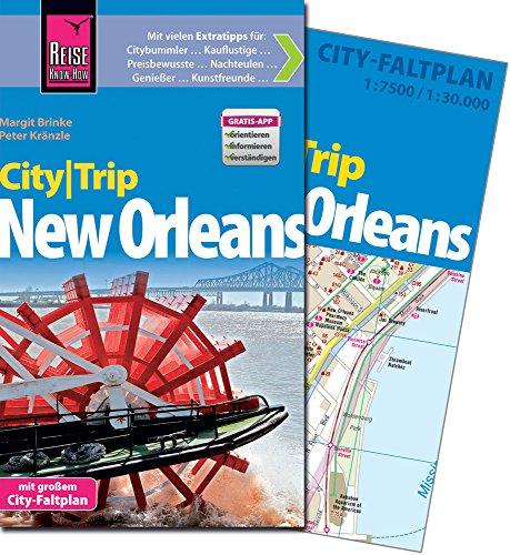 Reise Know-How CityTrip New Orleans: Reiseführer mit Faltplan und kostenloser Web-App