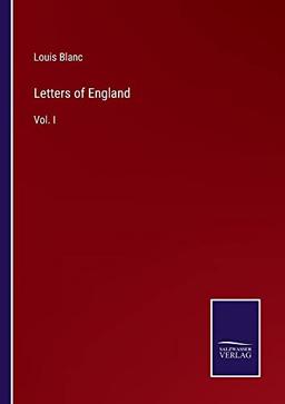 Letters of England: Vol. I