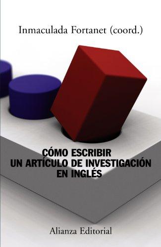 Cómo escribir un artículo de investigación en inglés (El libro universitario - Manuales)