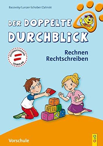 Der doppelte Durchblick - Vorschule: Vorbereitung aufs Rechnen und Schreiben (Ich hab den Durchblick)