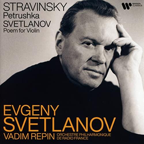 Stravinsky:Petrouchka/Svetlanov:Peom for Violin&Or