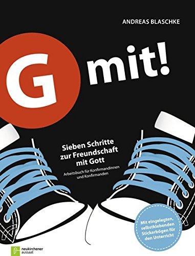 G mit!: Sieben Schritte zur Freundschaft mit Gott. Arbeitsbuch für Konfirmandinnen und Konfirmanden. Ringbuch-Ausgabe