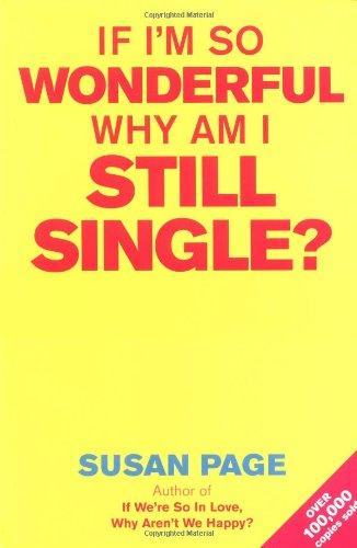 If I'm So Wonderful, Why am I Still Single?