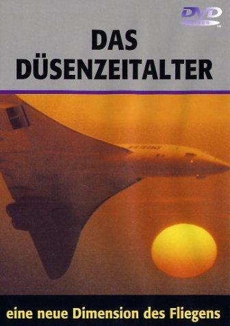 Das Düsenzeitalter - Eine neue Dimension des Fliegens