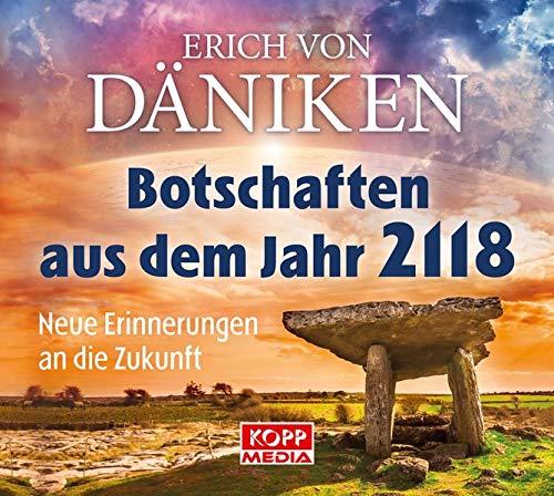 Botschaften aus dem Jahr 2118 - Hörbuch: Neue Erinnerungen an die Zukunft