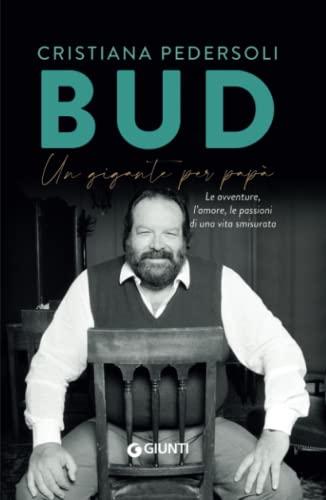 BUD. Un gigante di papà (Varie Biografie)