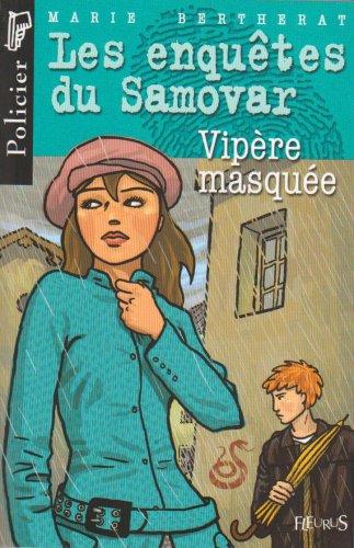 Les enquêtes du Samovar. Vol. 2006. Vipère masquée