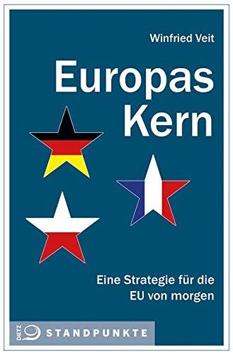 Europas Kern: Eine Strategie für die EU von morgen