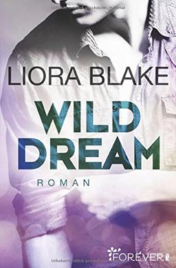 Wild Dream: Roman (Grand-Valley, Band 2)