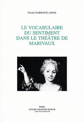 Le vocabulaire du sentiment dans le théâtre de Marivaux