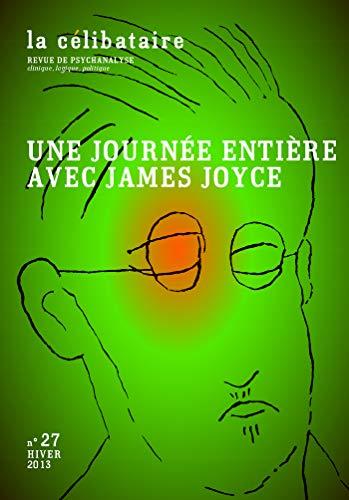 Célibataire (La), n° 27. Une journée entière avec James Joyce