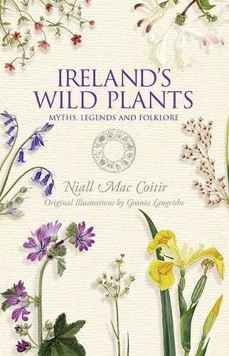 Ireland's Wild Plants: Myths, Legends & Folklore