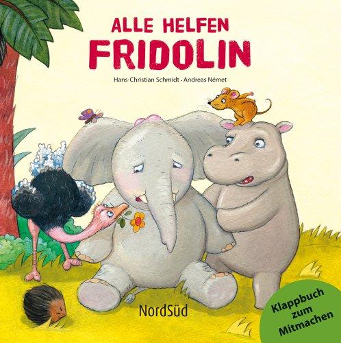 Alle helfen Fridolin: Klappbuch zum Mitmachen